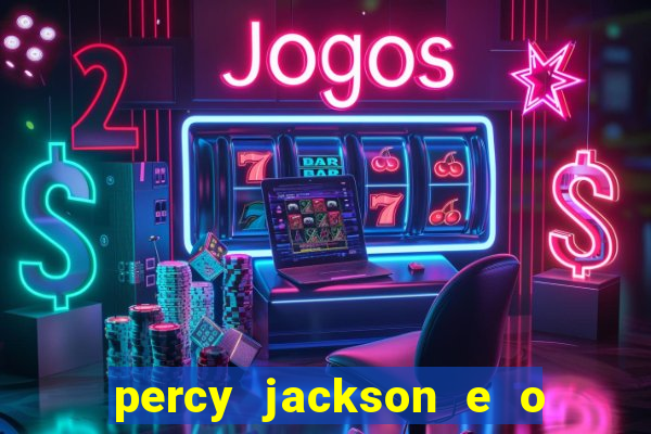 percy jackson e o mar de monstros filme drive